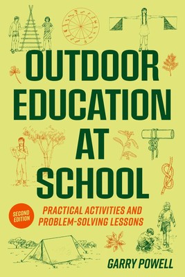 Outdoor Education at School Practical Activities and Problem-Solving Lessons