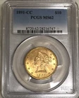 1891 CC $10 Gold Eagles Liberty Head PCGS MS-62