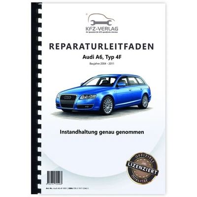 Audi A6 Typ 4F 2004-2011 Instandhaltung Inspektion Wartung Werkstatthandbuch - Bild 1 von 4