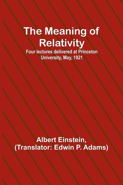 Albert Einstein | The Meaning Of Relativity; Four Lectures Delivered At...-image
