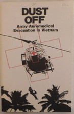 Dust Off - Army Aeromedical Evacuation in Vietnam - Paperback