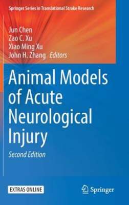 Animal Models of Acute Neurological Injury by Jun Chen: New