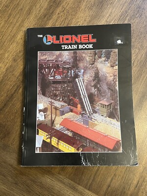 The Lionel Train Book Robert Schleicher 1986 Trade Paperback