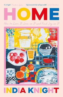 Home: How To Love It, Live In It, And..., Knight, India