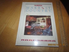 Make It Country by Family Circle Books Staff (1989, Hardcover)