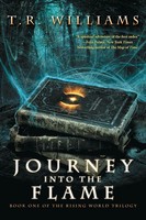 Journey Into The Flame T. R. Williams Taschenbuch The Rising World Trilogy 2014