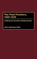 John Solomon Otto | The Final Frontiers, 1880-1930 | Buch | Englisch (1999)