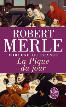 Fortune de France, tome 6 : La Pique du jour von Merle, ... | Buch | Zustand gut