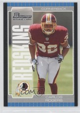 2005 Bowman Silver 161/200 Carlos Rogers #118 0a1