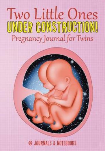 Twin Pregnancy Journal - Track Your Two Little Miracles in Progress