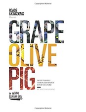 GRAPE, OLIVE, PIG: DEEP TRAVELS THROUGH SPAIN'S FOOD By Matt Goulding BRAND NEW