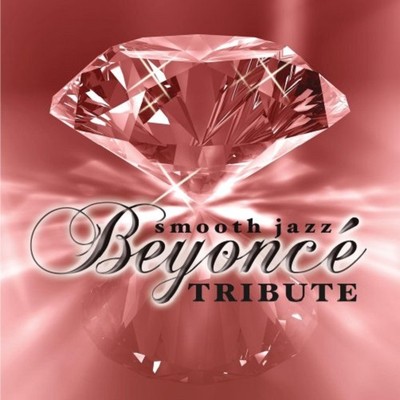 Smooth Jazz Tribute To Beyonce   -  New  CD