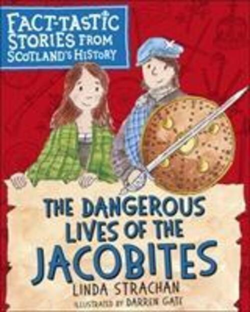 Thumbnail - The Dangerous Lives Of The Jacobites | Linda Strachan | Englisch |