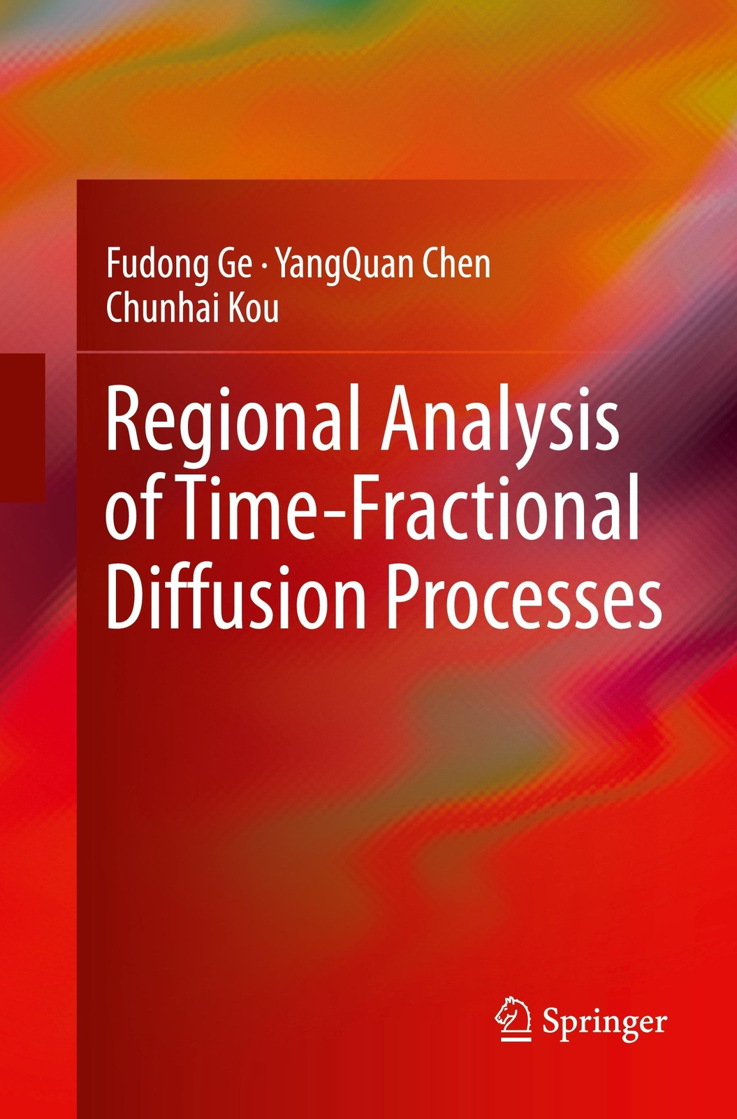 Thumbnail - Regional Analysis Of Time-fractional Diffusion Processes | Fudong Ge