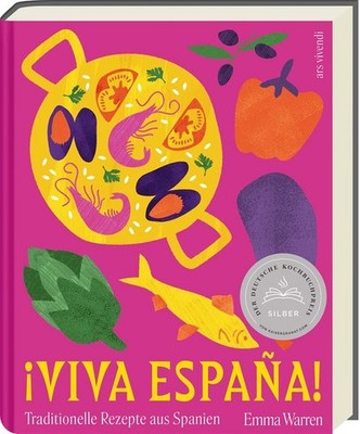 Viva España Traditionelle Rezepte aus Spanien - Deutscher Kochbuchpreis 2025 ...