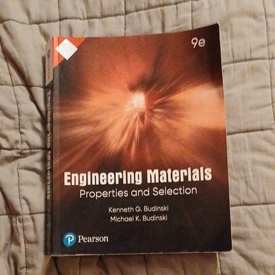 Engineering Materials: Properties and Selection 9th Ed by Budinski