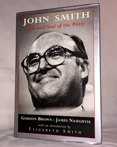 John Smith: Life and Soul of the Party - Brown, Gordon