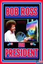 WORLDS GREATEST SIGNS! METAL 8X12 BOB ROSS FOR PRESIDENT MAN CAVE BAR DECOR