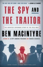 The Spy and the Traitor: The Greatest Espionage Story of  - VERY GOOD