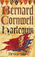 Harlequin: The Archers Tale (The Grail Quest, Book 1) by Bernard Cornwell