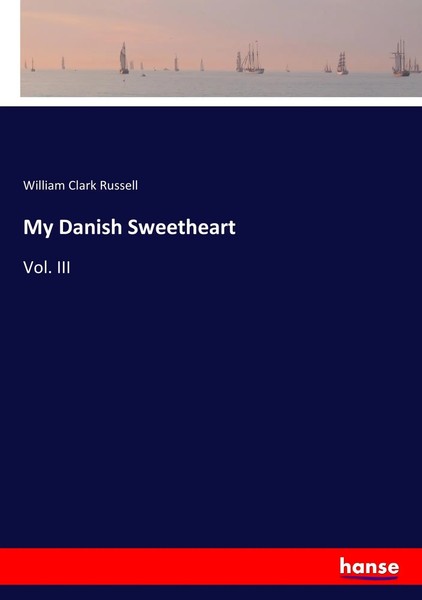 William Clark Russell | My Danish Sweetheart | Taschenbuch | Englisch (2017)-image