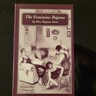 The Feminine Regime By Miss Regina Snow, Hardcover, 1995, Wildfire Club