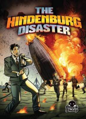 The Hindenburg Disaster (Black Sheep: Disaster Stories) - Paperback - GOOD