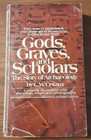 Gods, Graves and Scholars: The Story of Archaeology vintage pb 1972 C.W. Ceram