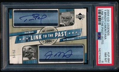 2004 UD Legends Tom Brady Joe Montana Link To The Past Dual Auto #'d /25 PSA 8