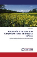 Sumira Jan | Antioxidant Response To Chromium Stress In Brassica Juncea | Buch