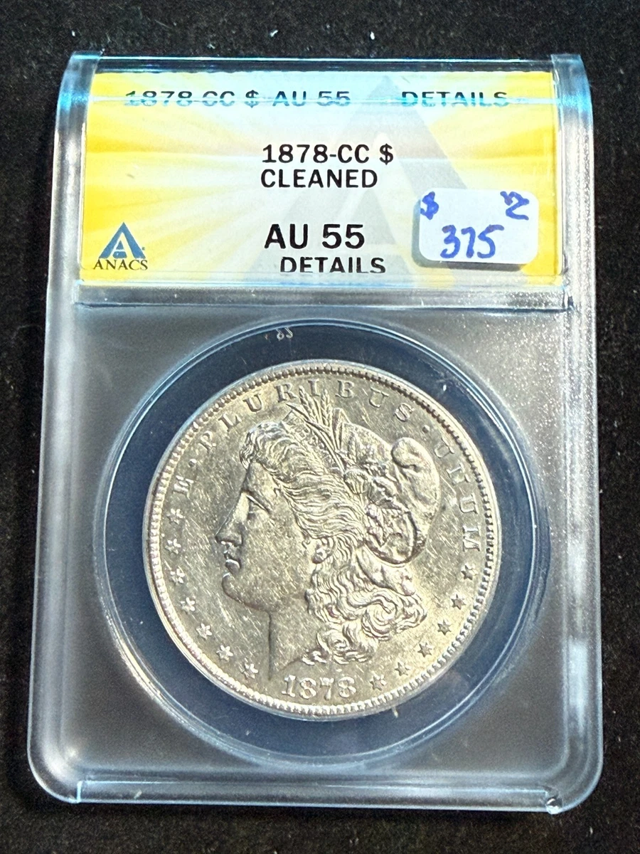 Carson City AU 55 Graded 1878 Year Morgan US Dollars (1878-1921