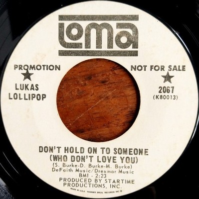 Lukas Lollipop - Don't Hold On To Someone (Who Don't Love You) / Hoochi-Coochi-C