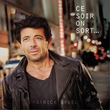 Patrick Bruel Ce Soir On Sort... (Vinyl) 12" Album (UK IMPORT)