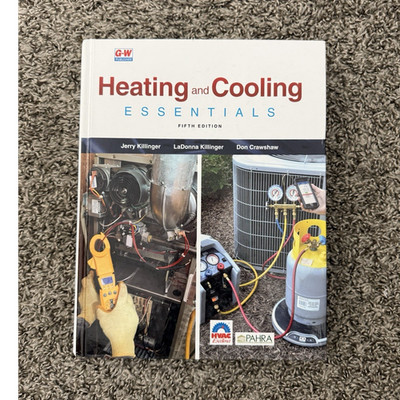 Heating and Cooling Essentials 5th Edition Hardcover Killinger Goodheart-Willcox