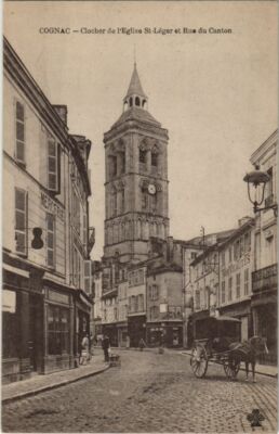 AK Cognac - Glockenturm der Kirche St. Leger, Rue du Canton FRANKREICH (1073966)