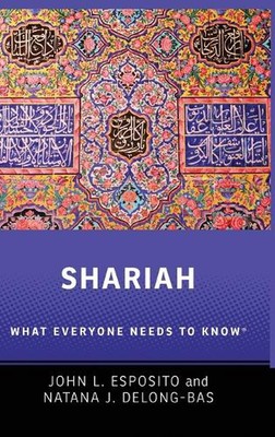 Shariah: What Everyone Needs to Know(R) by John L. Esposito (English) Hardcover 