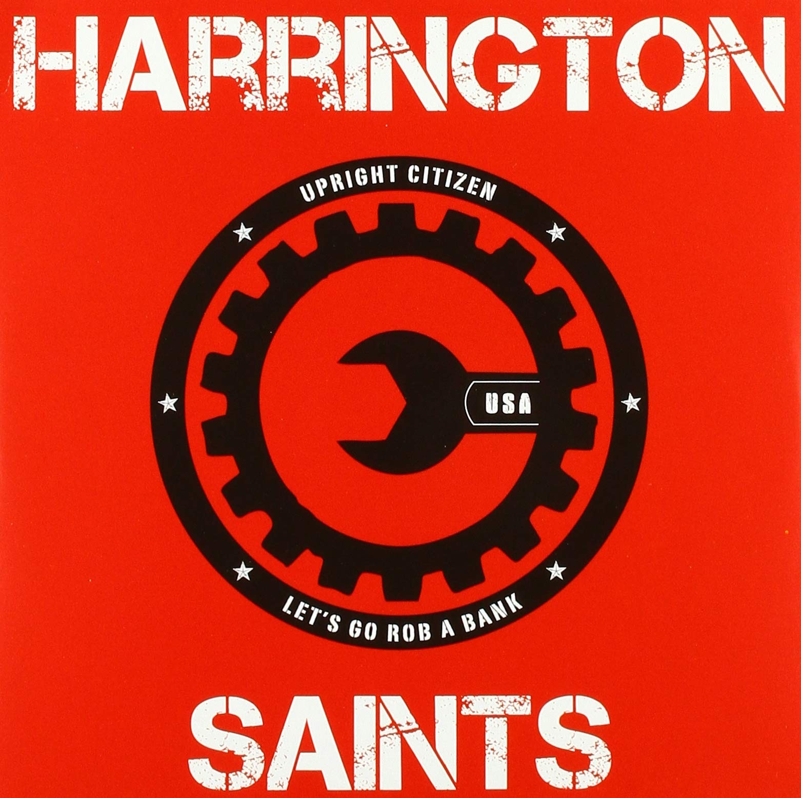 Harrington Saints Upright Citizen (CD)