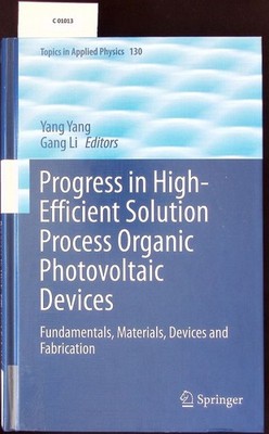 Progress in High-Efficient Solution Process Organic Photovoltaic Devices: Fundam