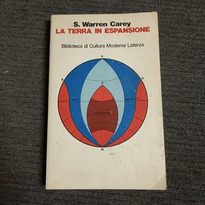 S. Warren Carey - Die expandierende Erde - Laterza, 1986