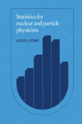 Statistics for Nuclear and Particle Physicists by Lyons, Louis