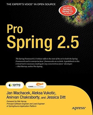 Pro Spring 2.5 (Books for Professionals by Professionals),Jan Ma