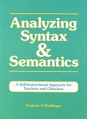ANALYZING SYNTAX & SEMANTICS TEXTBOOK By Virginia Heidinger Excellent Condition