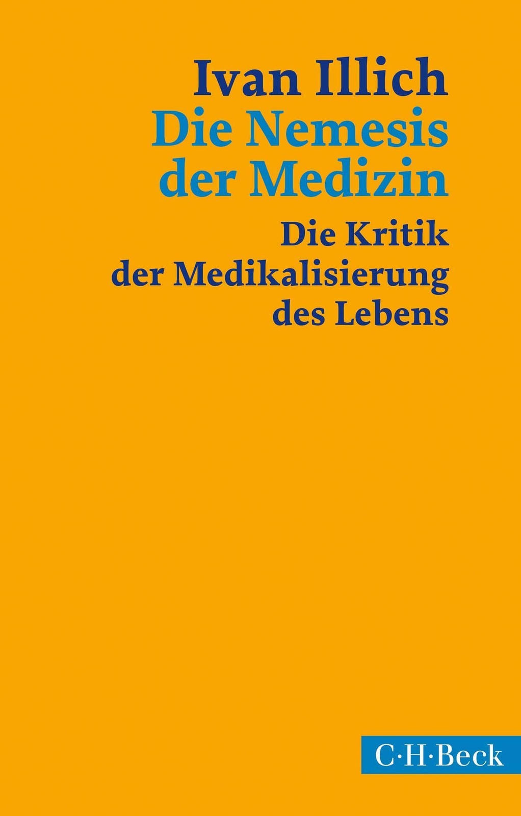 Thumbnail - Die Nemesis Der Medizin Die Kritik Der Medikalisierung Des Lebens Ivan