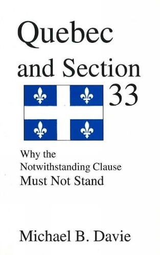 Thumbnail - Michael B Davie Quebec And Section 33 (taschenbuch)