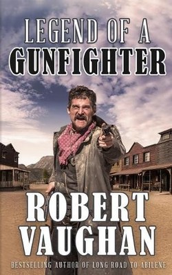 Robert Vaughan Legend of a Gunfighter (Paperback) (UK IMPORT)