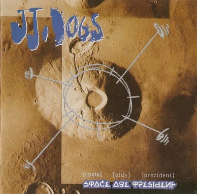 CD JJ Dogs Space Age President Chicks On Speed Records