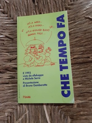 WELCHE ZEIT VOR 2 Das 1993 Gesehen Von Ellekappa Und Michele Serra Ed. Die Einheit 1993