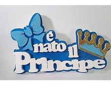 Scrittura in Polistirolo "È Nato il Principe" con Corona e Fiocco Celeste 40X24C