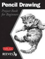 Pencil Drawing: Project book for beginners (WF /Reeves Gett - VERY GOOD
