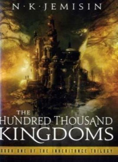 The Hundred Thousand Kingdoms (Inheritance Trilogy)-N. K. Jemisin
